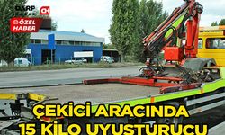 Çekici aracında 15 kilo uyuşturucu