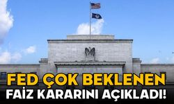 Merakla bekleniyordu: FED'den faiz kararı!