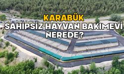 Karabük Sahipsiz Hayvan Bakımevi nerede? Karabük Sahipsiz Hayvan Bakımevi açıldı!