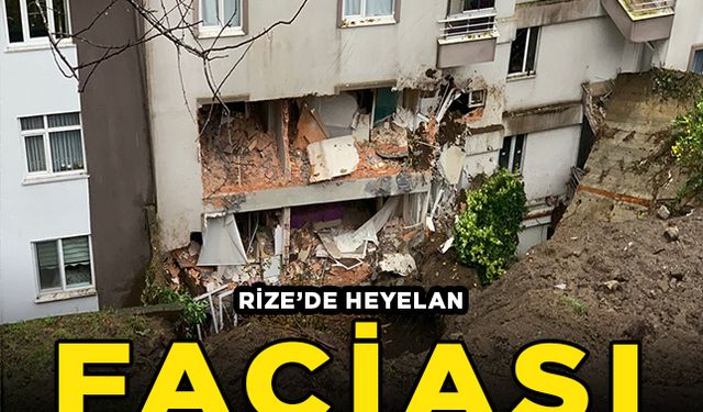 Rize'de heyelan faciası:1 öü