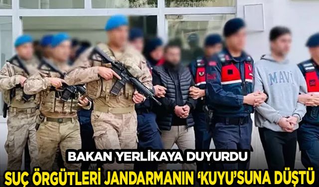 Suç örgütleri jandarmanın 'Kuyu'suna düştü