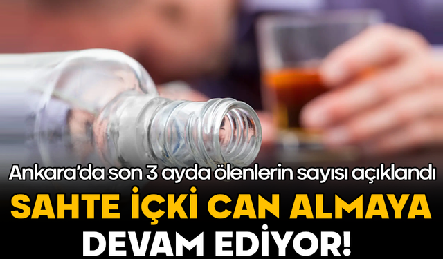 Sahte içki can almaya devam ediyor! Ölenlerin sayısı 109’a yükseldi