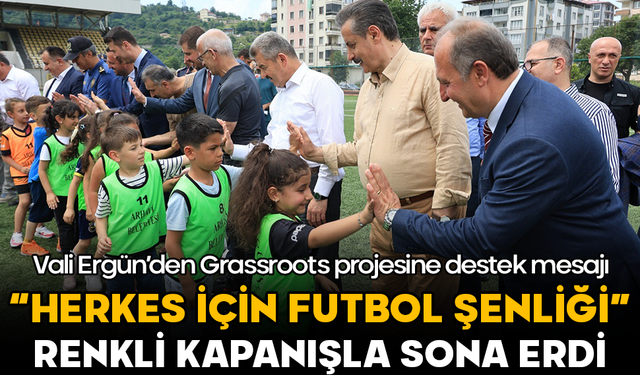 “Herkes için futbol şenliği” renkli kapanışla sona erdi