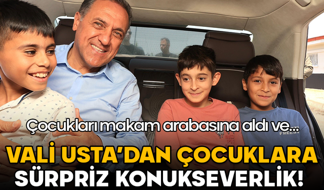 Vali Usta’dan çocuklara sürpriz konukseverlik!