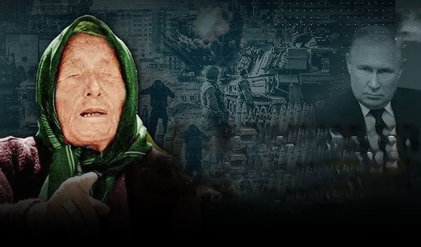 Baba Vanga'nın 2025 kehanetleri tüyler ürpertti! Konu bu kez Putin ve Avrupa: "Doğu'daki bir savaş"