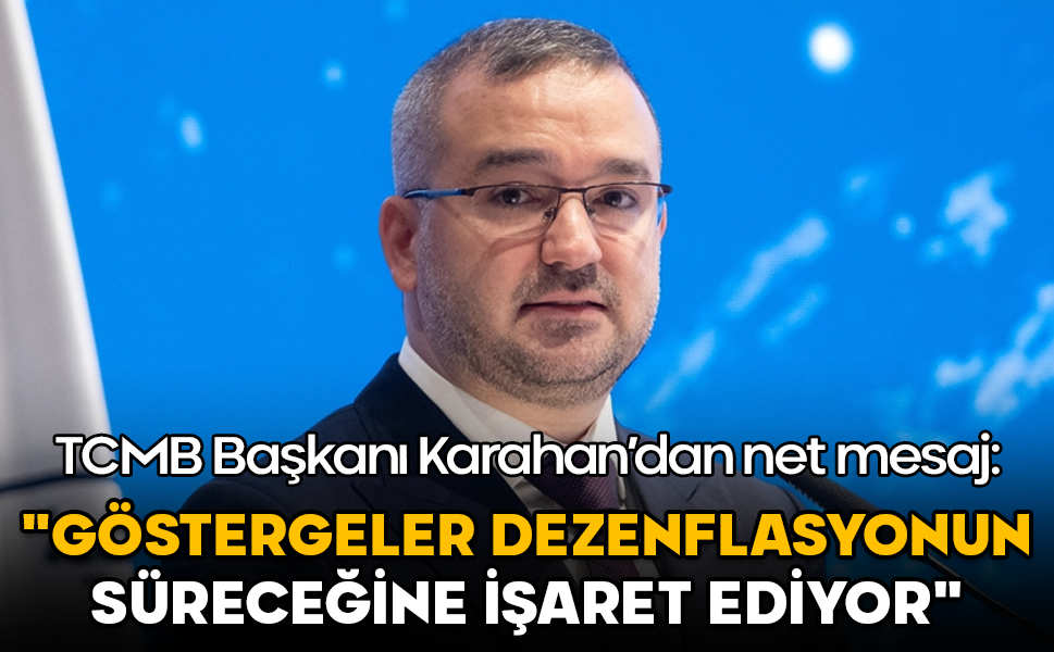 TCMB Başkanı Karahan: Enflasyon beklentileri hâlâ yüksek, sıkı para politikası sürecek