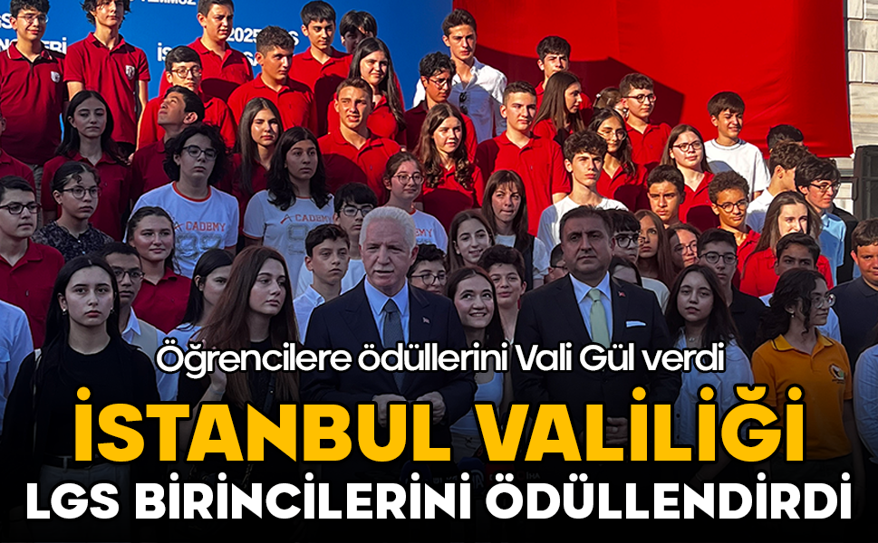 İstanbul Valiliği, LGS birincilerini ödüllendirdi