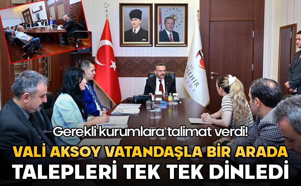 Vali Aksoy vatandaşla bir arada! Talepleri dinledi